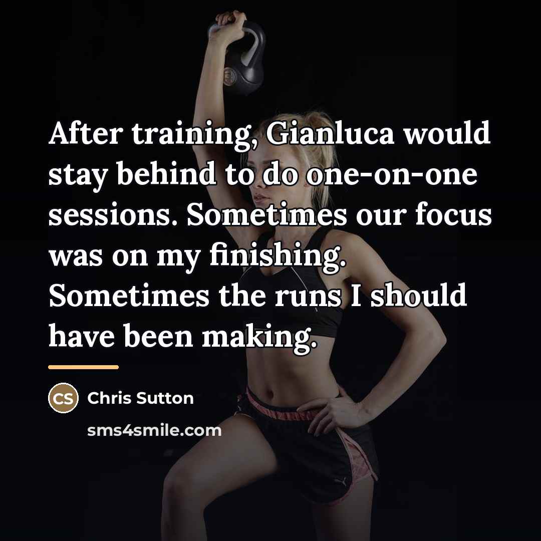 “After training, Gianluca would stay behind to do one-on-one sessions.…” quote by Chris Sutton