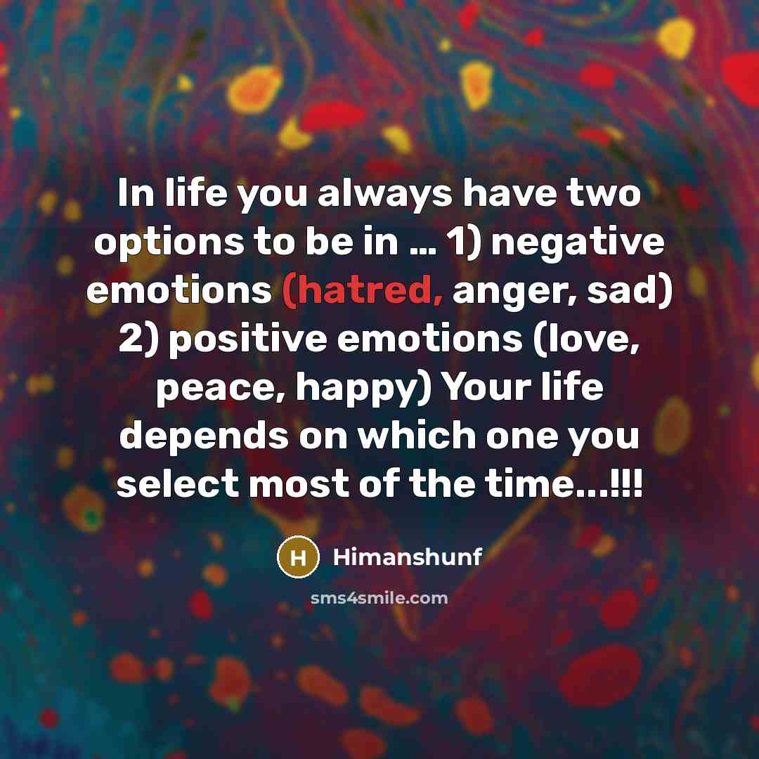 “In life you always have two options to be in…” quote by Himanshunf