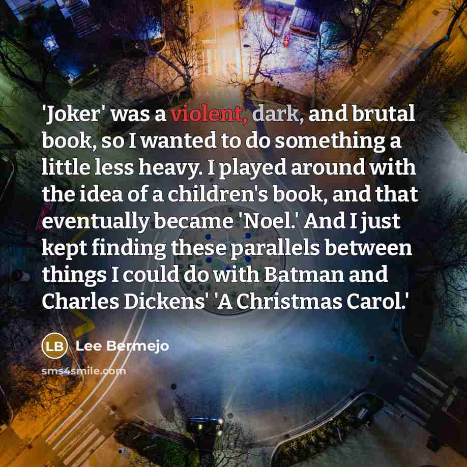 “'Joker' was a violent, dark, and brutal book, so I…” quote by Lee Bermejo