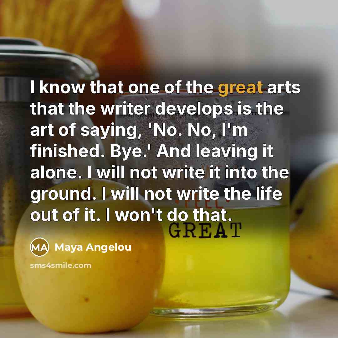 “I know that one of the great arts that the…” quote by Maya Angelou