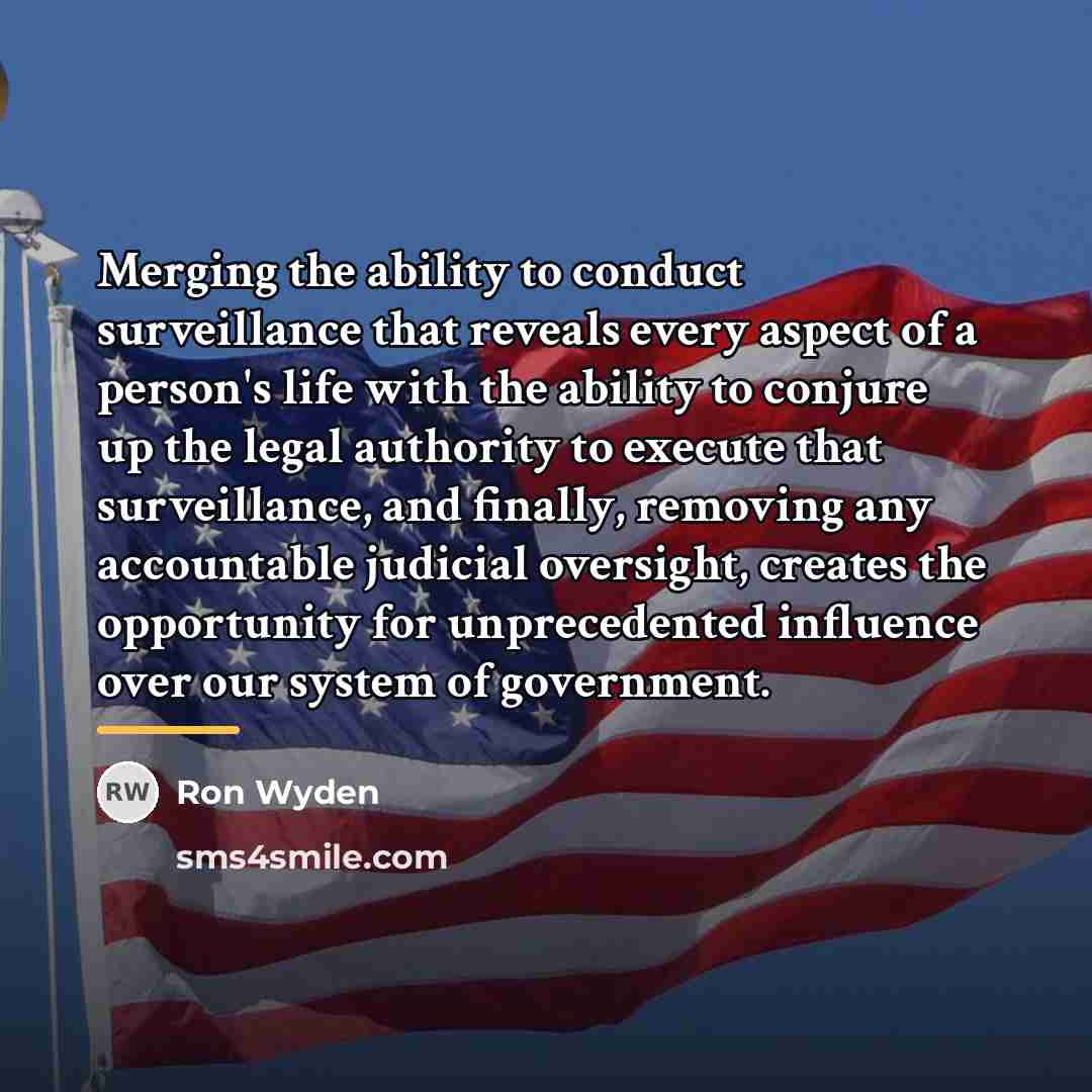 “Merging the ability to conduct surveillance that reveals every aspect…” quote by Ron Wyden