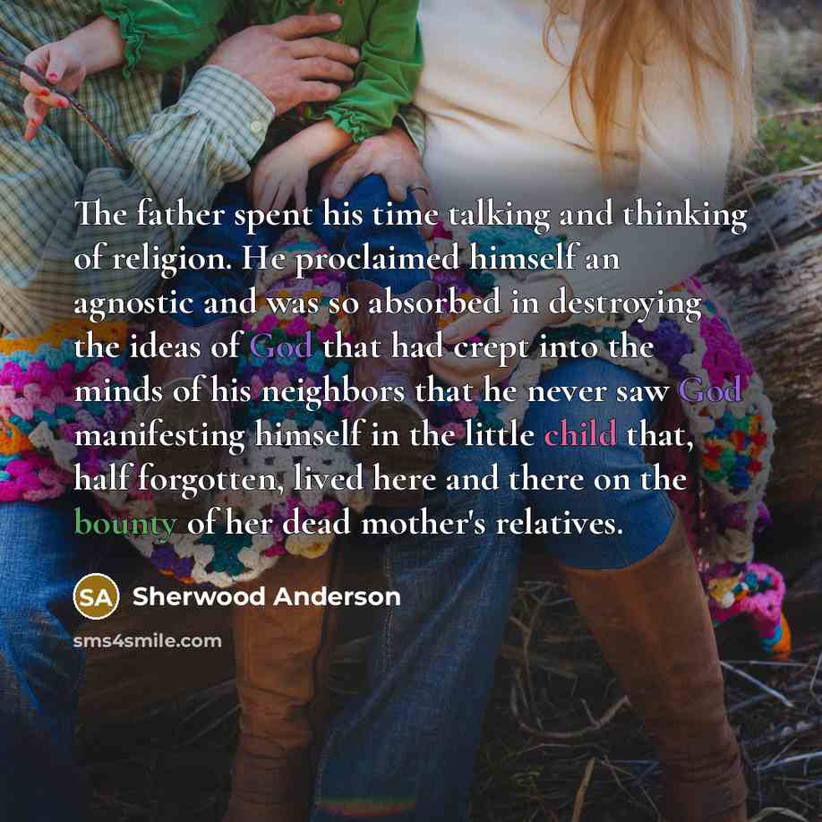 “The father spent his time talking and thinking of religion.…” quote by Sherwood Anderson