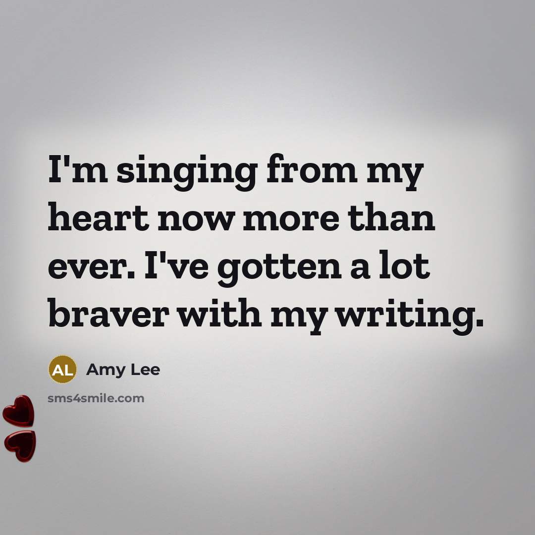 “I'm singing from my heart now more than ever. I've…” quote by Amy Lee