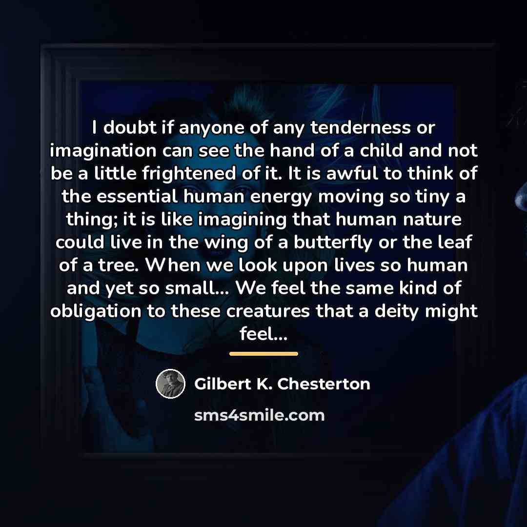“I doubt if anyone of any tenderness or imagination can…” quote by Gilbert K. Chesterton