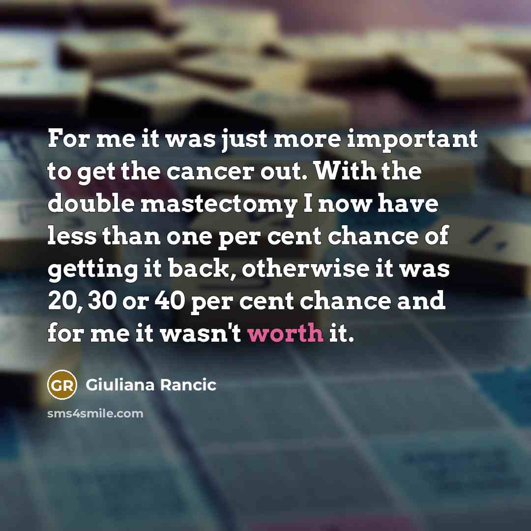 “For me it was just more important to get the…” quote by Giuliana Rancic