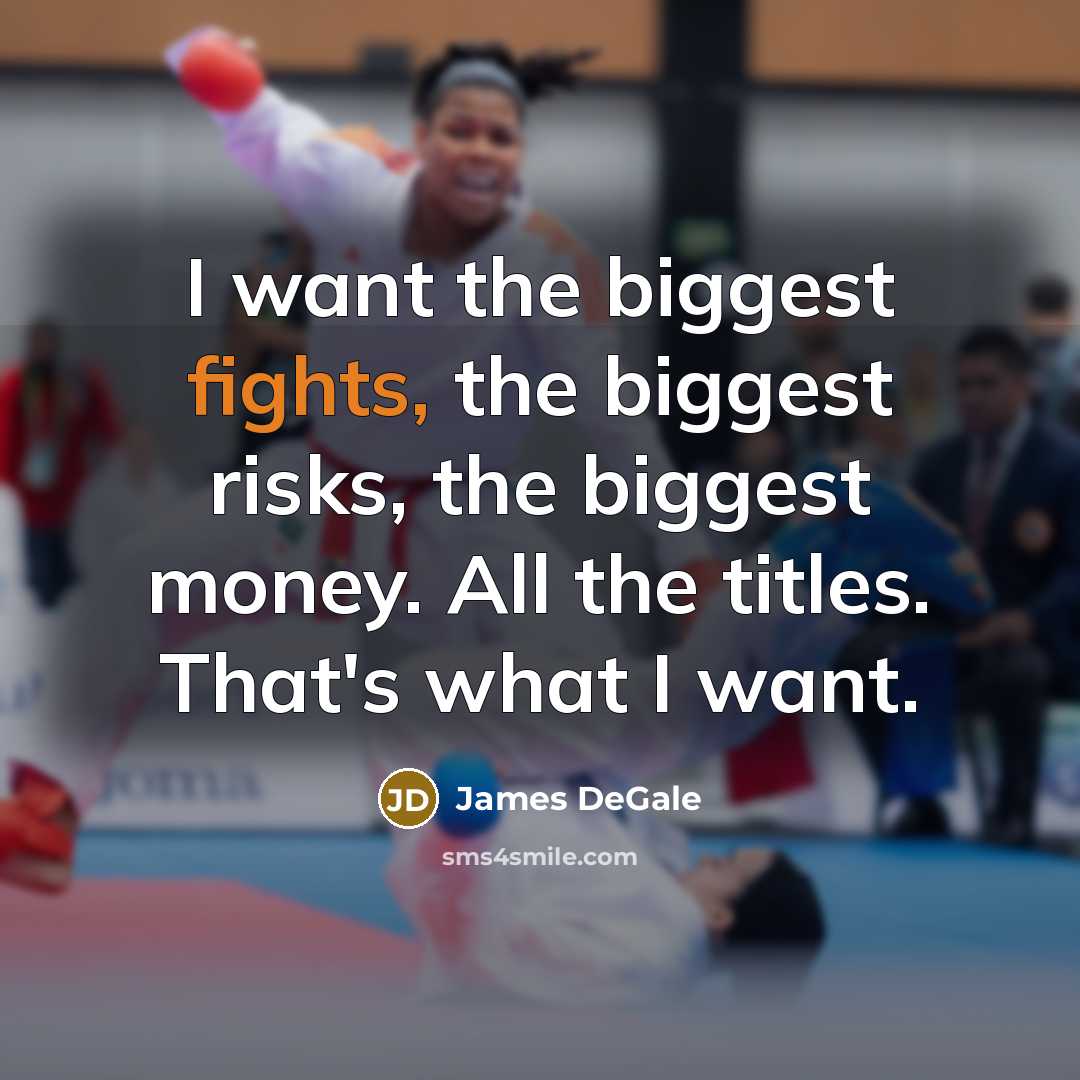 “I want the biggest fights, the biggest risks, the biggest…” quote by James DeGale