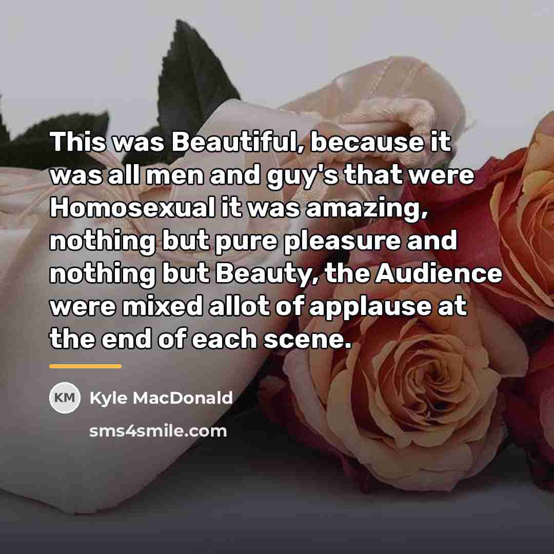 “This was Beautiful, because it was all men and guy's…” quote by Kyle MacDonald