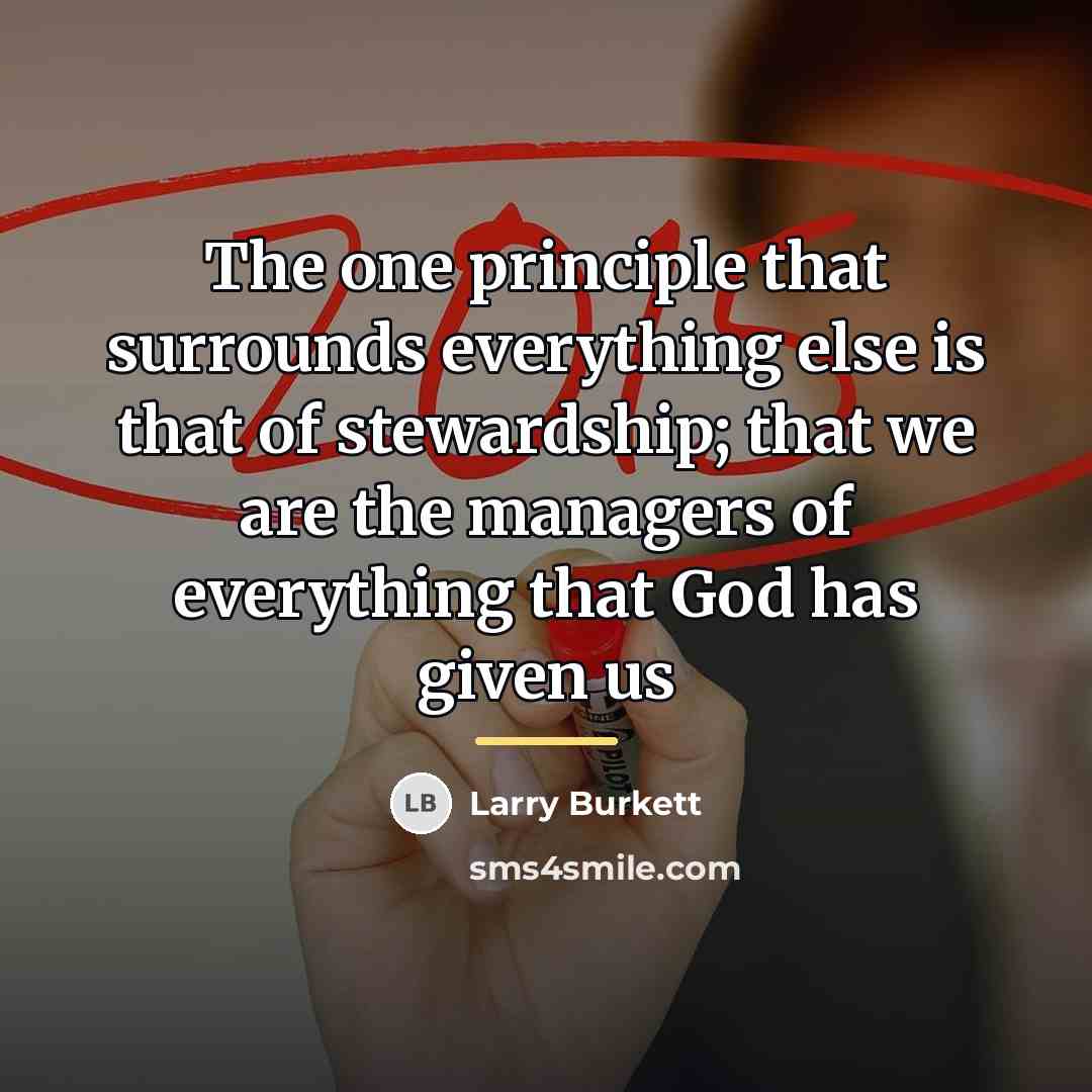 “The one principle that surrounds everything else is that of…” quote by Larry Burkett