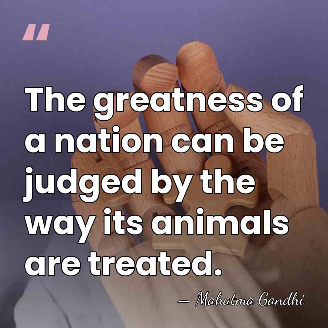 The greatness of a nation can be judged by the way its&hellip; - Mahatma Gandhi