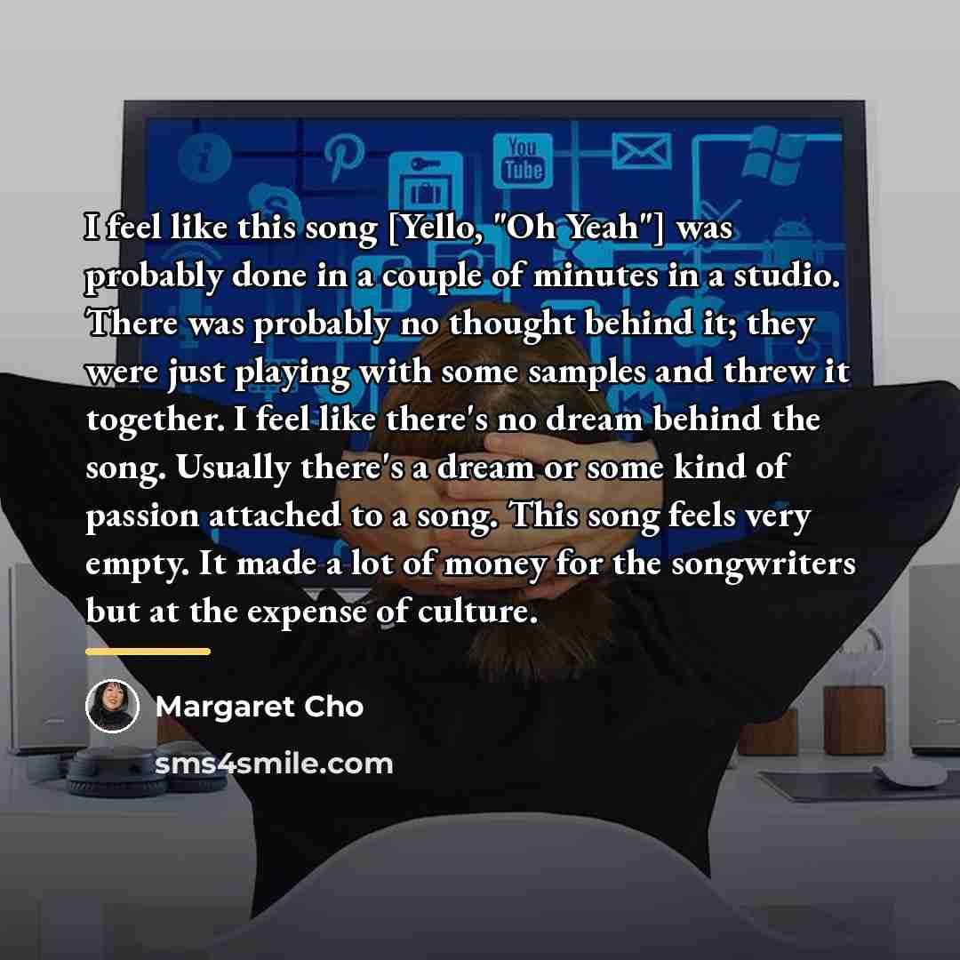 “I feel like this song [Yello, "Oh Yeah"] was probably…” quote by Margaret Cho
