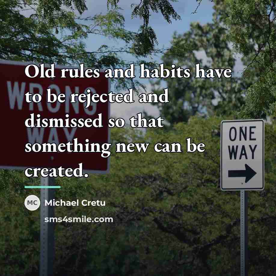 “Old rules and habits have to be rejected and dismissed…” quote by Michael Cretu