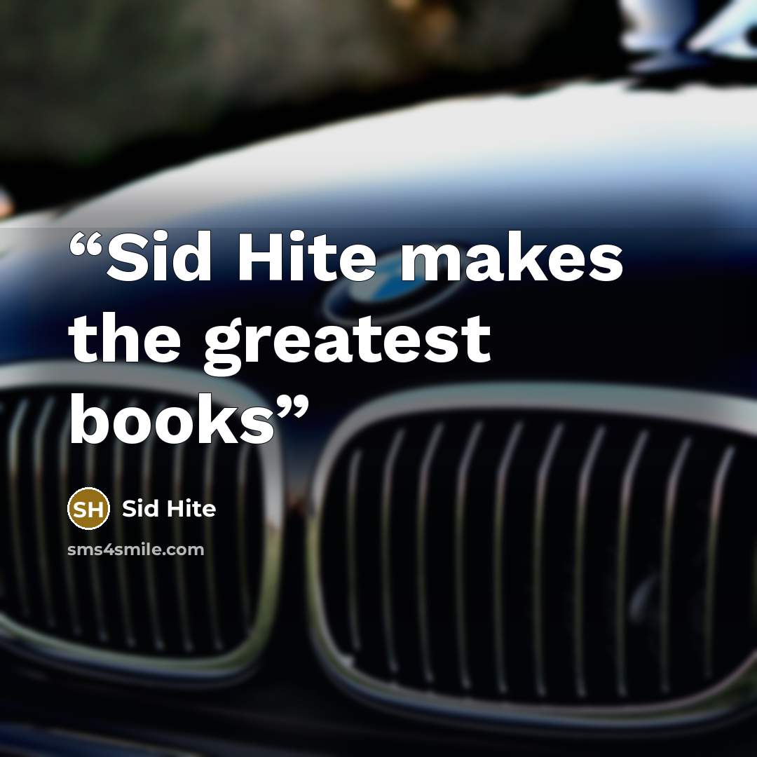 “Sid Hite makes the greatest books” quote by Sid Hite