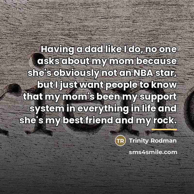 “Having a dad like I do, no one asks about…” quote by Trinity Rodman