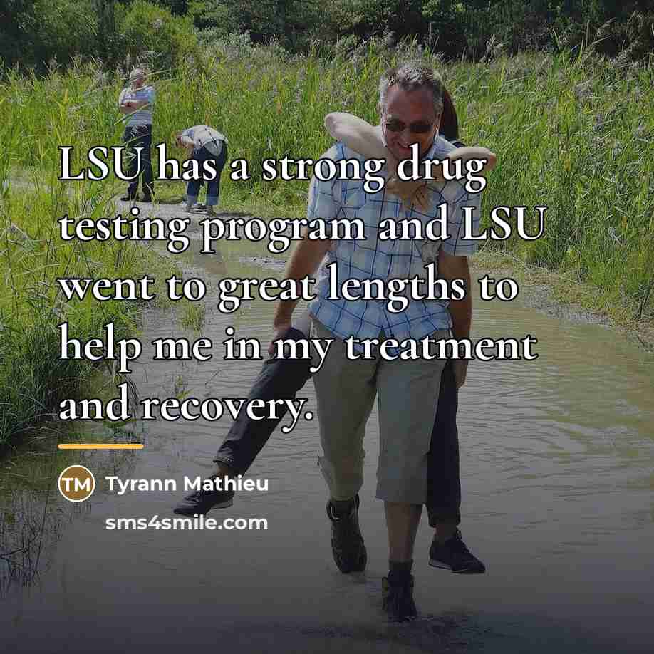 “LSU has a strong drug testing program and LSU went…” quote by Tyrann Mathieu