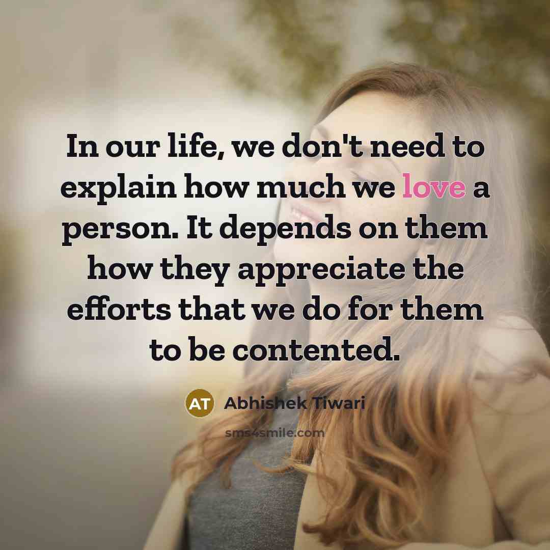 “In our life, we don't need to explain how much…” quote by Abhishek Tiwari
