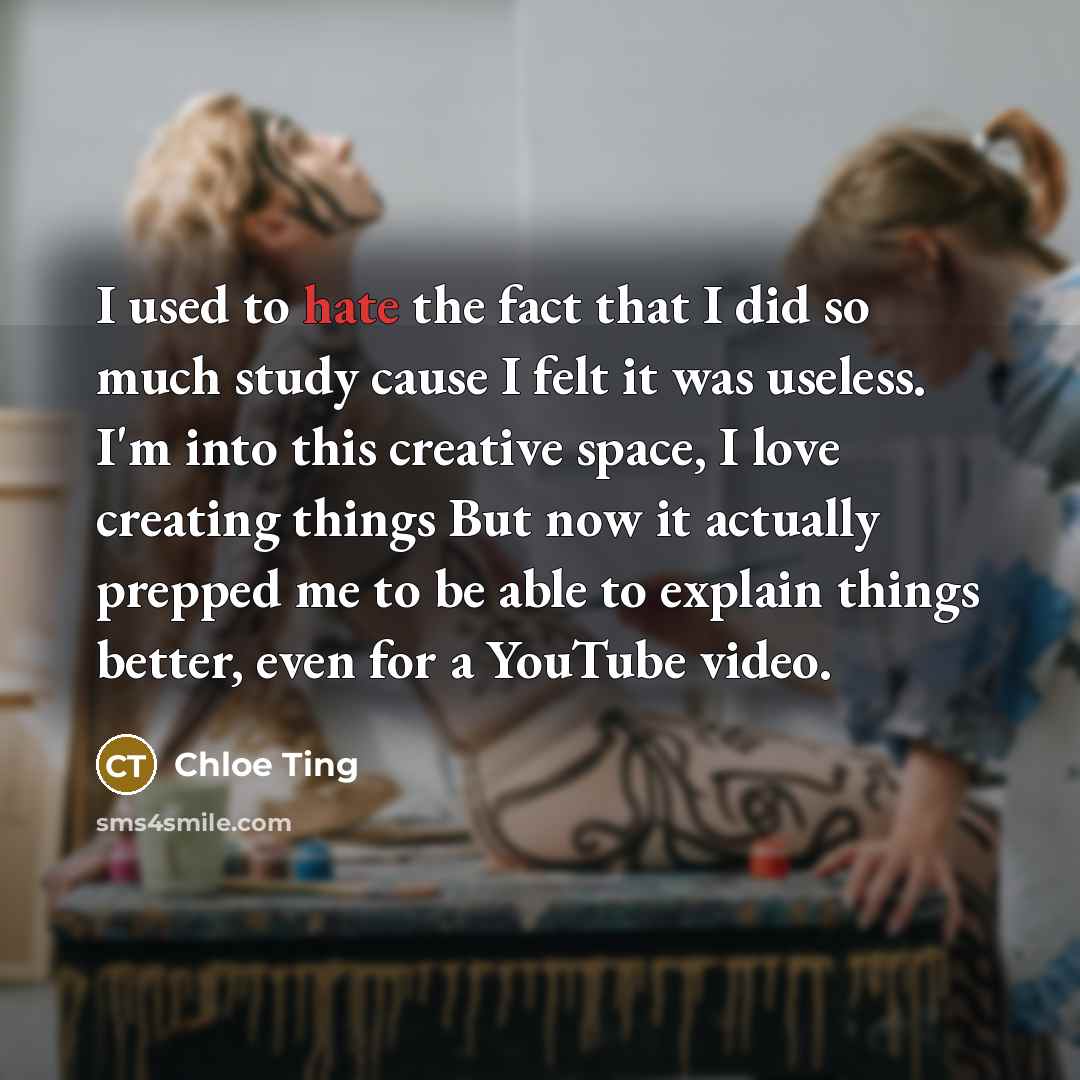 “I used to hate the fact that I did so…” quote by Chloe Ting