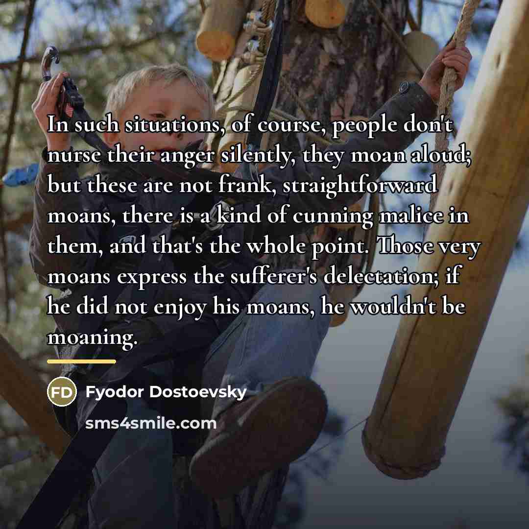 “In such situations, of course, people don't nurse their anger…” quote by Fyodor Dostoevsky