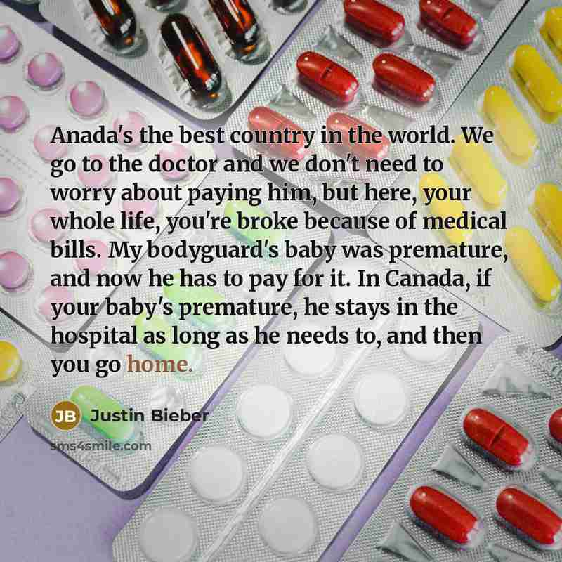 “Anada's the best country in the world. We go to…” quote by Justin Bieber