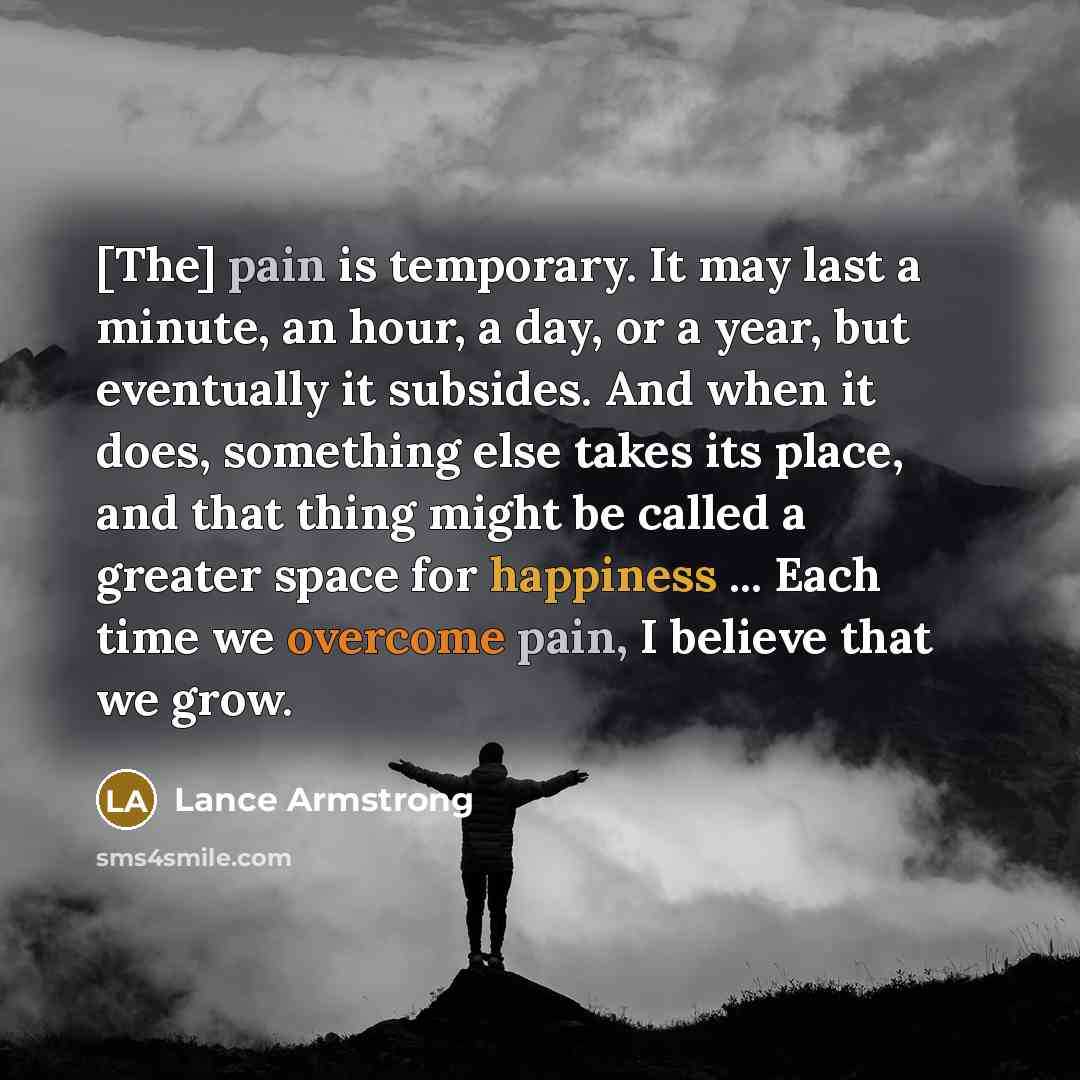 “[The] pain is temporary. It may last a minute, an…” quote by Lance Armstrong