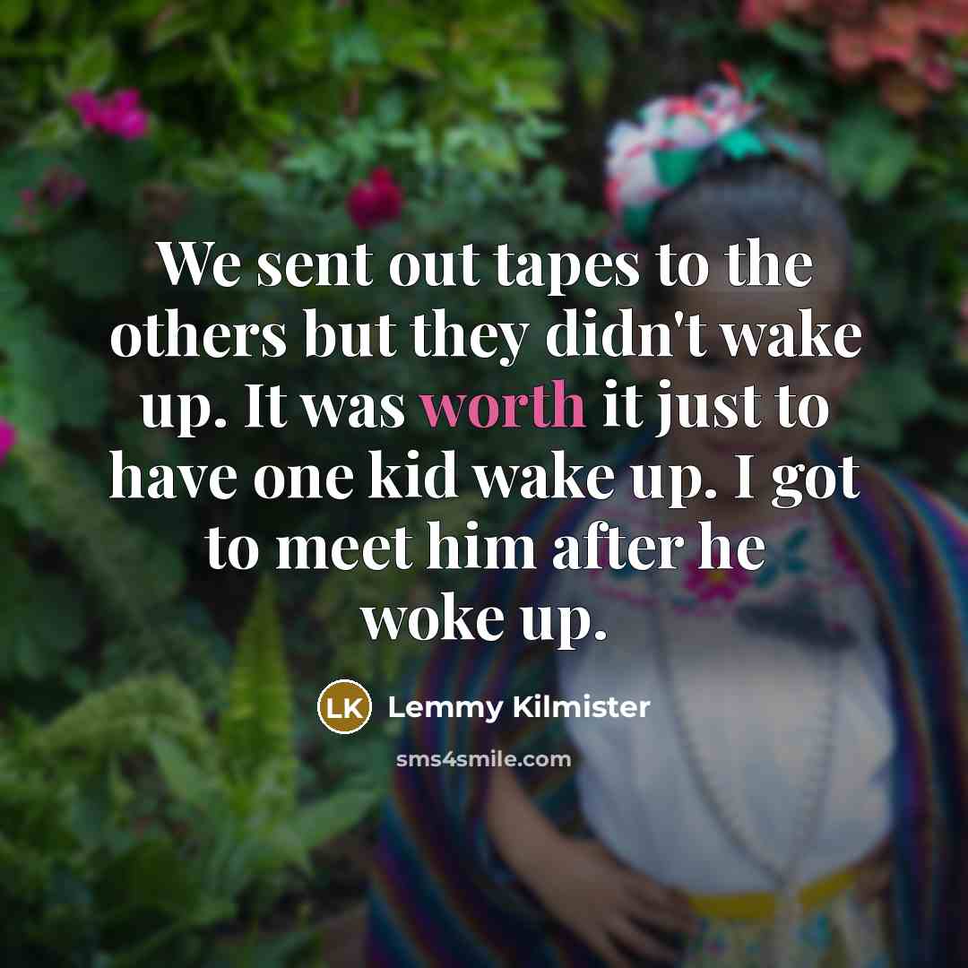 “We sent out tapes to the others but they didn't…” quote by Lemmy Kilmister