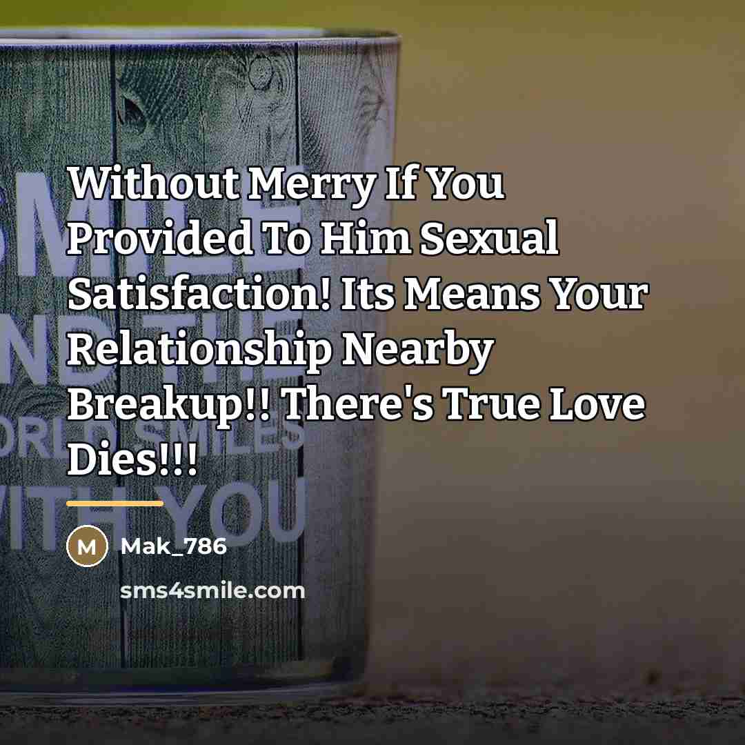 “Without Merry If You Provided To Him Sexual Satisfaction! Its…” quote by Mak_786