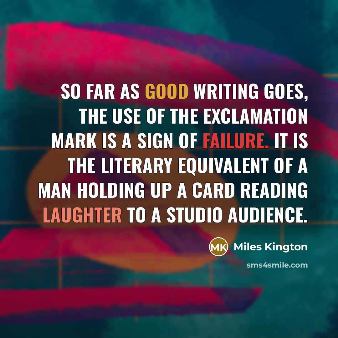 “So far as good writing goes, the use of the…” quote by Miles Kington