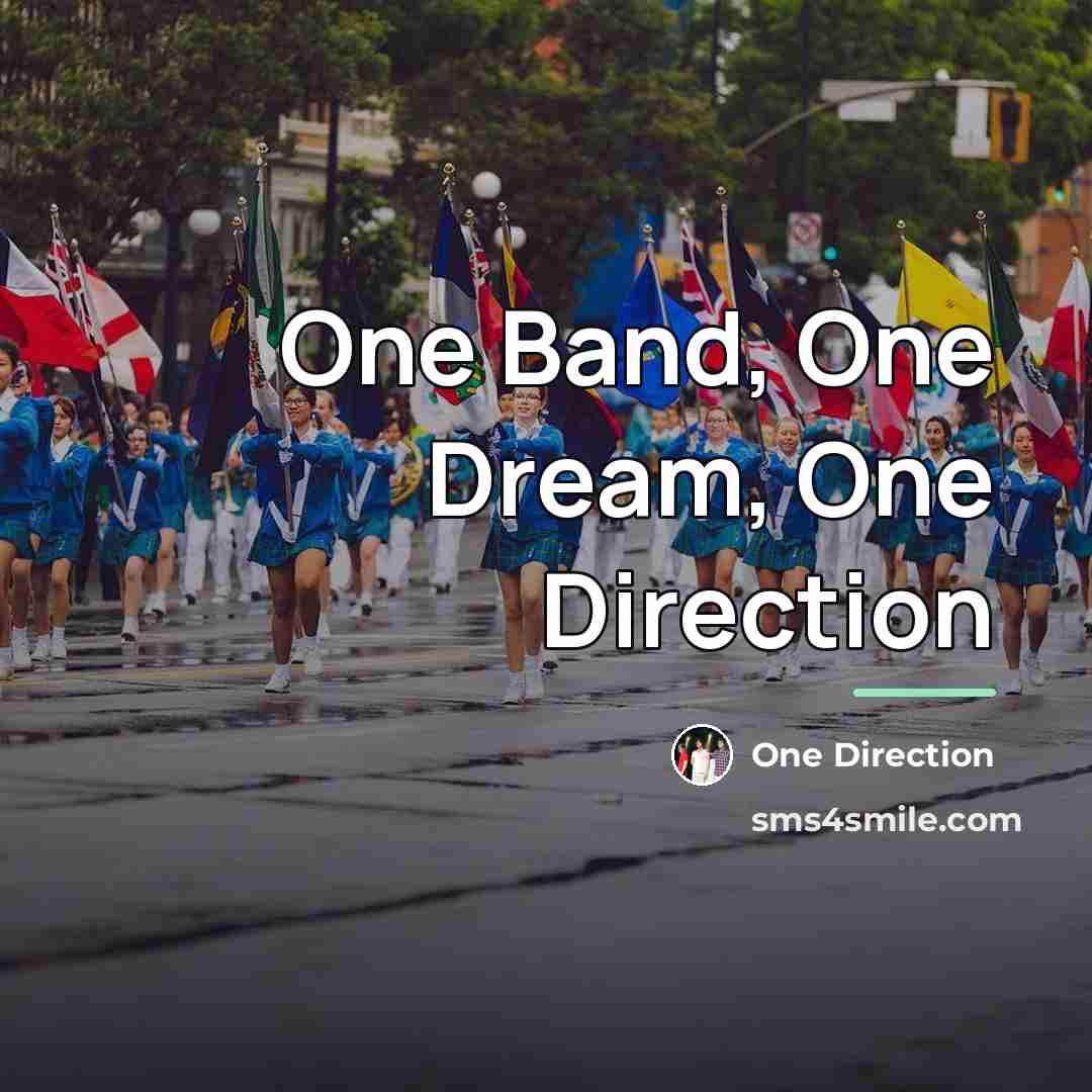 “One Band, One Dream, One Direction…” quote by One Direction