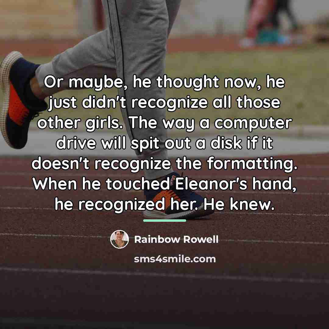 “Or maybe, he thought now, he just didn't recognize all…” quote by Rainbow Rowell