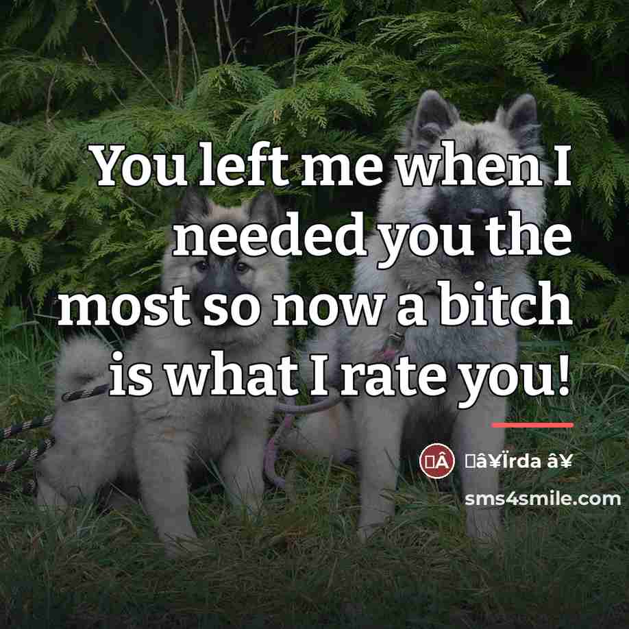 “You left me when I needed you the most so…” quote by αâ¥Ïrda â¥