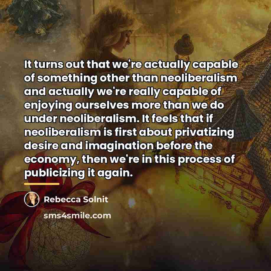 “It turns out that we're actually capable of something other…” quote by Rebecca Solnit