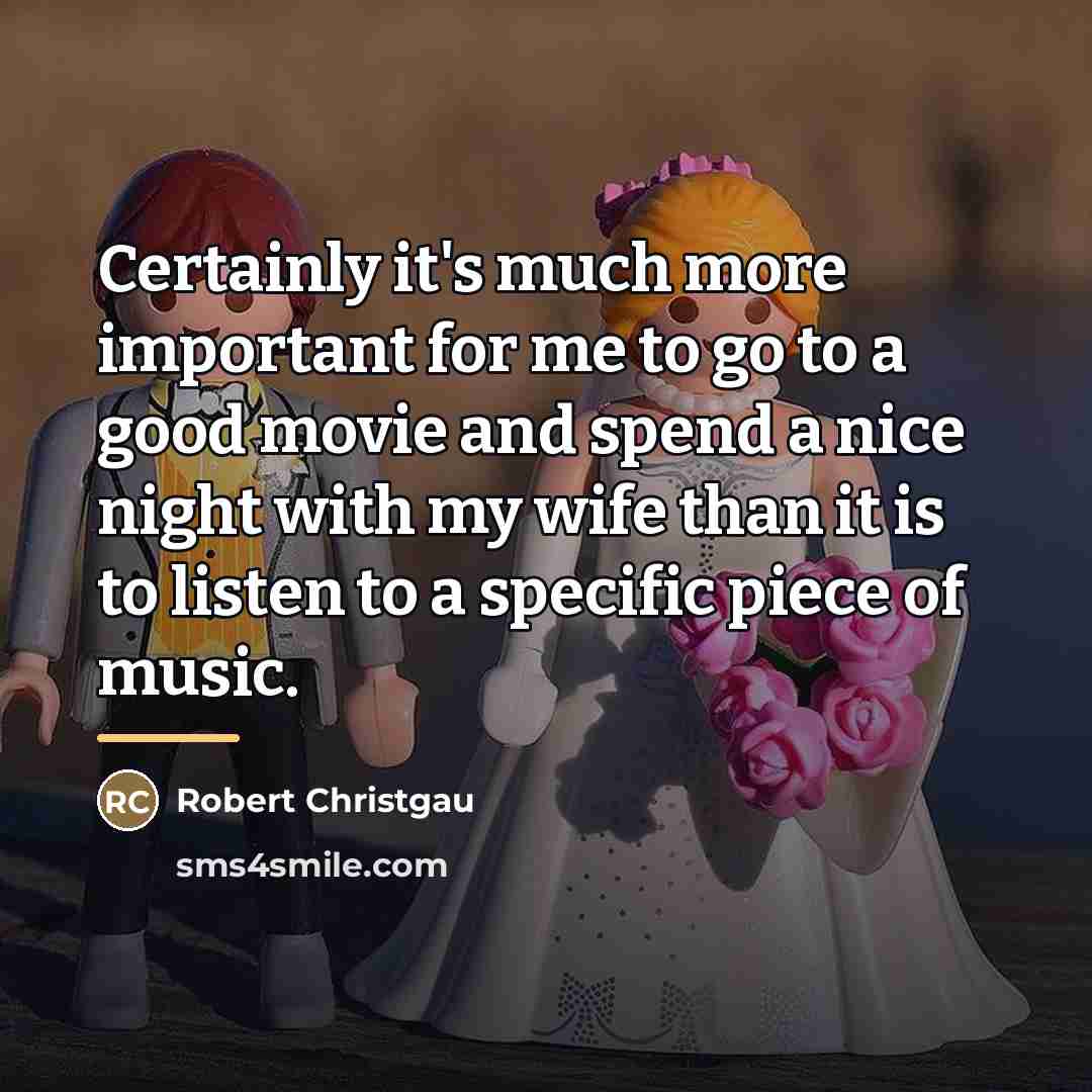 “Certainly it's much more important for me to go to…” quote by Robert Christgau