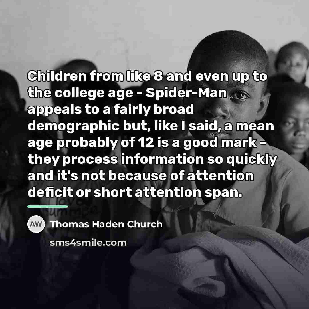 “Children from like 8 and even up to the college…” quote by Thomas Haden Church