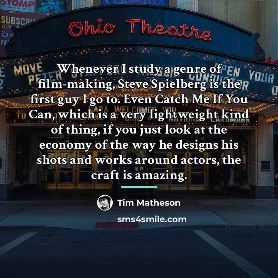 “Whenever I study a genre of film-making, Steve Spielberg is…” quote by Tim Matheson
