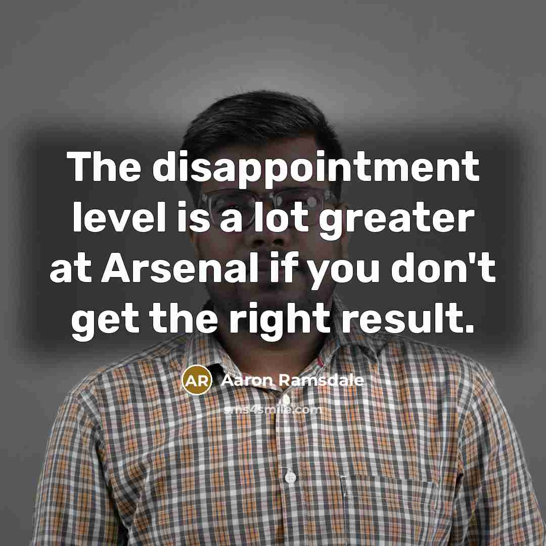 “The disappointment level is a lot greater at Arsenal if…” quote by Aaron Ramsdale