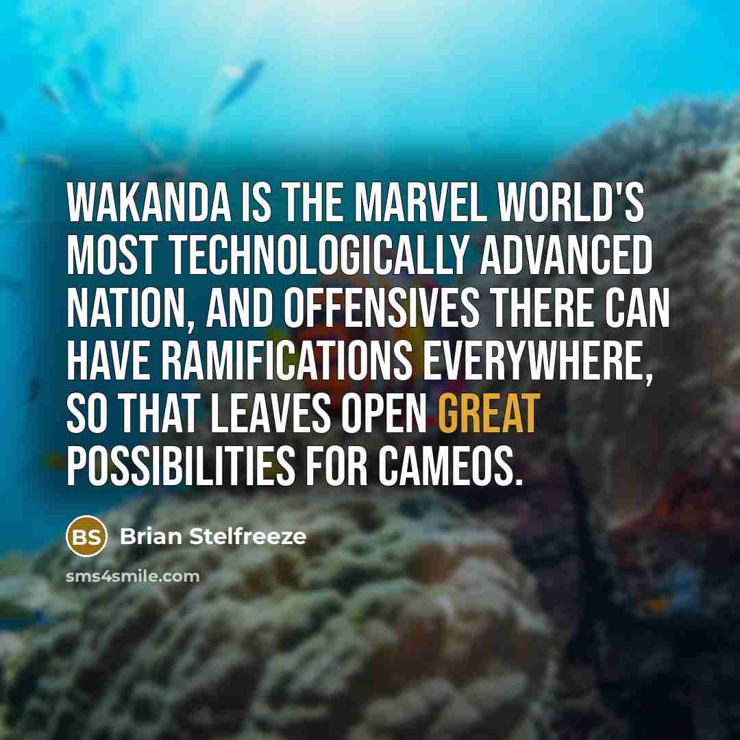 “Wakanda is the Marvel world's most technologically advanced nation, and…” quote by Brian Stelfreeze