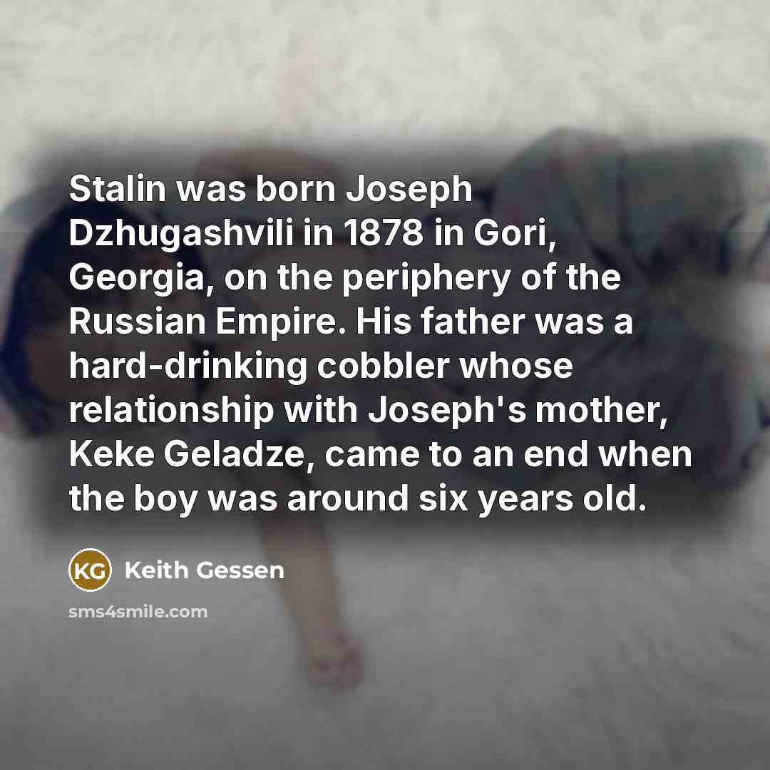 “Stalin was born Joseph Dzhugashvili in 1878 in Gori, Georgia,…” quote by Keith Gessen