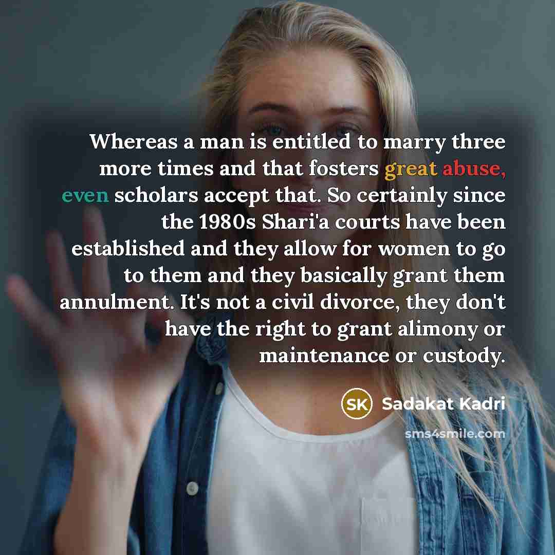 “Whereas a man is entitled to marry three more times…” quote by Sadakat Kadri