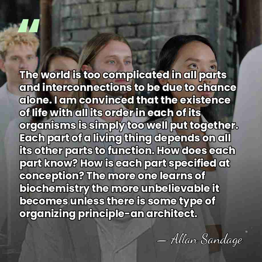 The world is too complicated in all parts and interconnections to be&hellip; - Allan Sandage