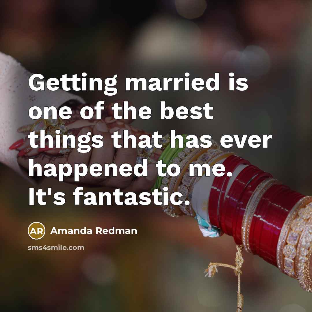 “Getting married is one of the best things that has…” quote by Amanda Redman