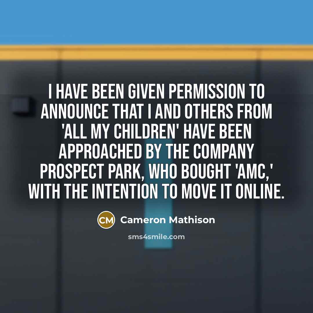 “I have been given permission to announce that I and…” quote by Cameron Mathison