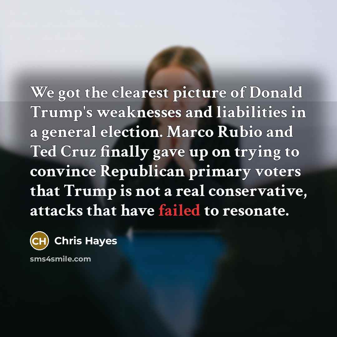 “We got the clearest picture of Donald Trump`s weaknesses and…” quote by Chris Hayes