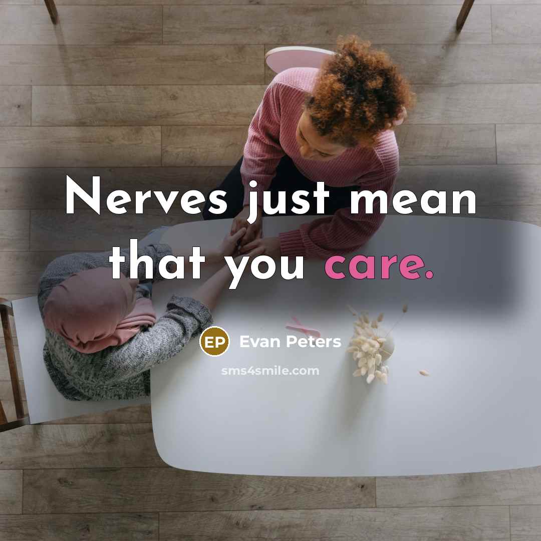 “Nerves just mean that you care.…” quote by Evan Peters