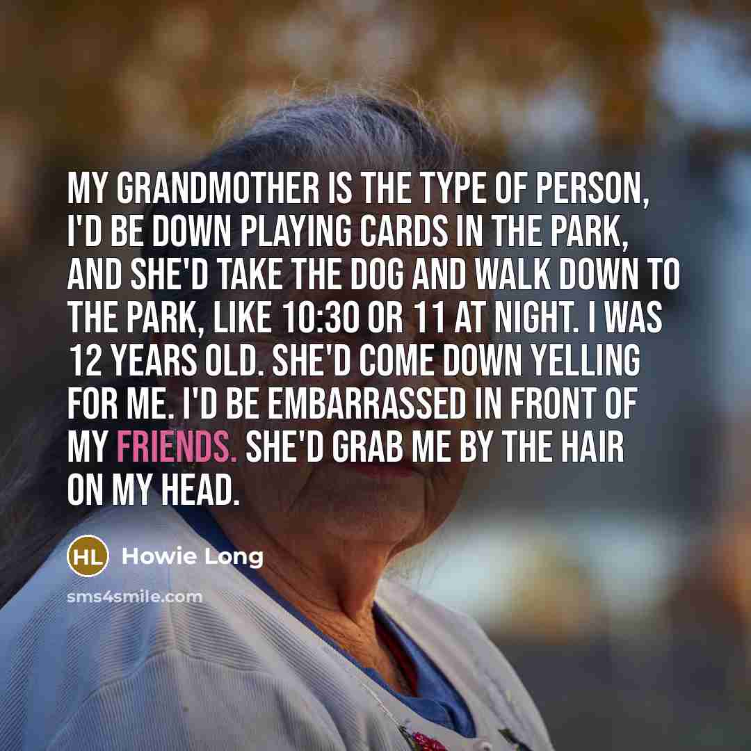“My grandmother is the type of person, I'd be down…” quote by Howie Long