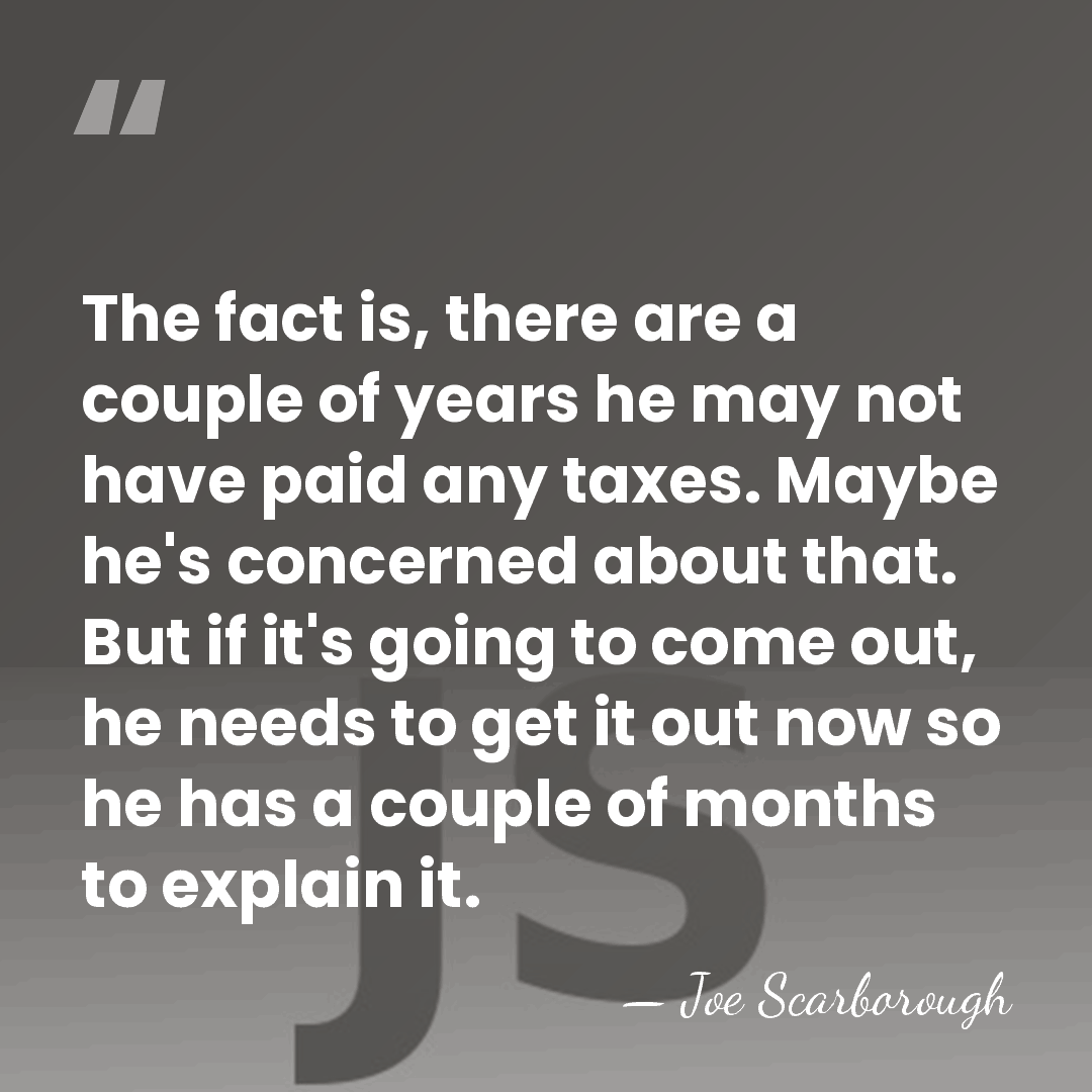 The fact is, there are a couple of years he may not&hellip; - Joe Scarborough