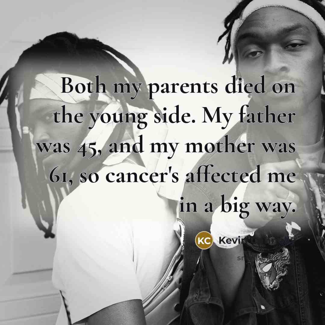“Both my parents died on the young side. My father…” quote by Kevin Connolly