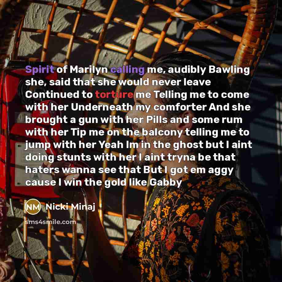 “Spirit of Marilyn calling me, audibly Bawling she, said that…” quote by Nicki Minaj
