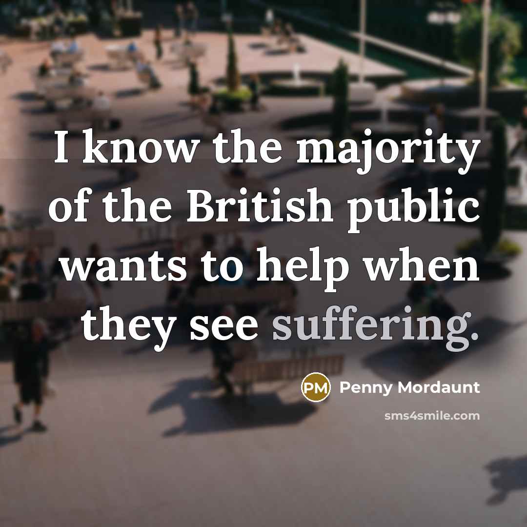 “I know the majority of the British public wants to…” quote by Penny Mordaunt
