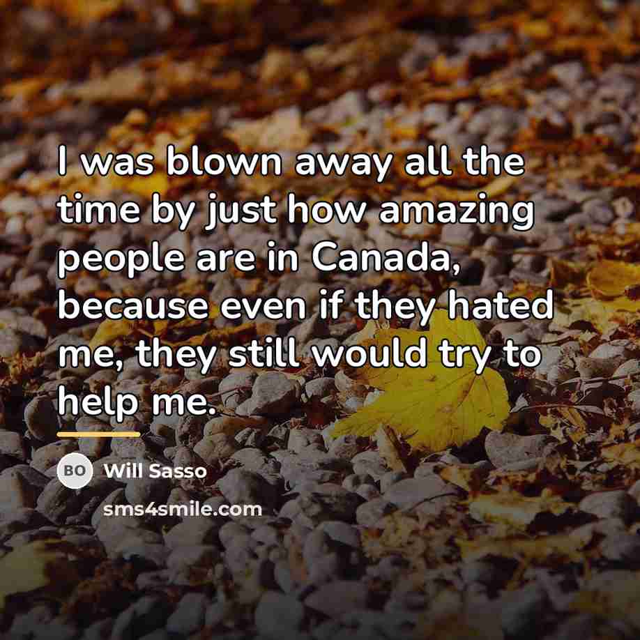 “I was blown away all the time by just how…” quote by Will Sasso