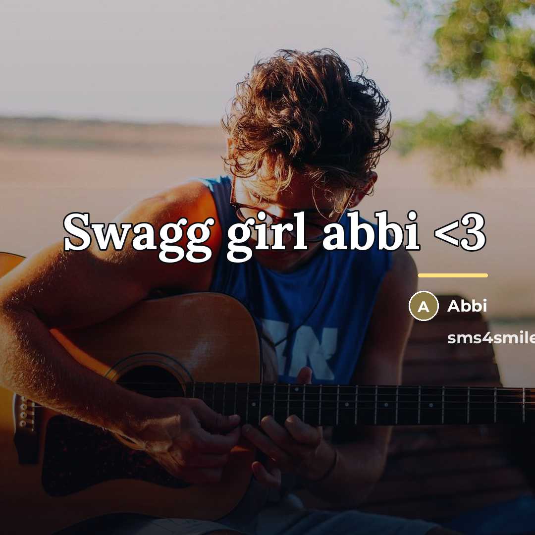 “Swagg girl abbi…” quote by Abbi