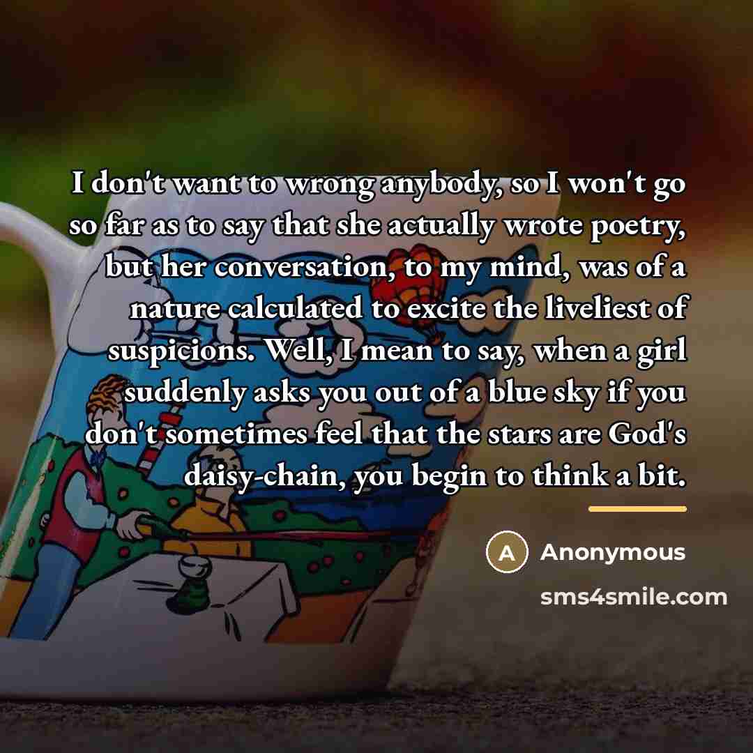 “I don't want to wrong anybody, so I won't go…” quote by Anonymous